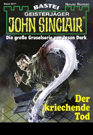 [John Sinclair 2071] • Der kriechende Tod